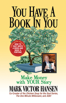 Hardcover You Have a Book in You: Make Money with Your Story Book
