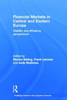 Paperback Financial Markets in Central and Eastern Europe: Stability and Efficiency Book