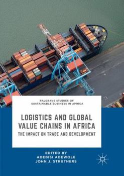 Logistics and Global Value Chains in Africa: The Impact on Trade and Development