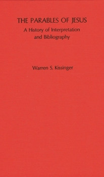 Hardcover The Parables of Jesus: A History of Interpretation and Bibliography Book