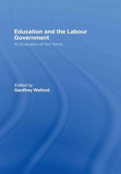 Hardcover Education and the Labour Government: An Evaluation of Two Terms Book