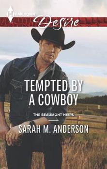 Tempted by a Cowboy - Book #2 of the Beaumont Heirs