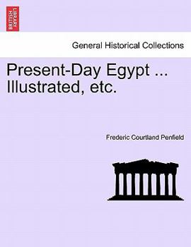 Paperback Present-Day Egypt ... Illustrated, Etc. Book