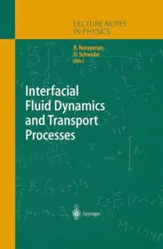 Paperback Interfacial Fluid Dynamics and Transport Processes Book