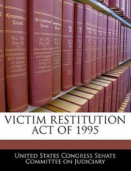 Paperback Victim Restitution Act of 1995 Book
