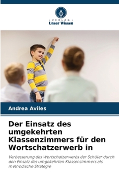 Paperback Der Einsatz des umgekehrten Klassenzimmers für den Wortschatzerwerb in [German] Book