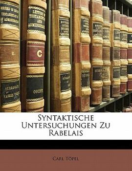 Paperback Syntaktische Untersuchungen Zu Rabelais [German] Book