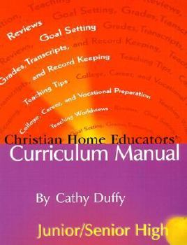 Paperback Christian Home Educators' Curriculum Manual: Junior/Senior High Book