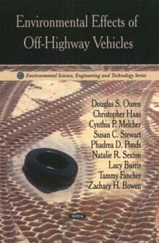 Hardcover Environmental Effects of Off-Highway Vehicles (Environmental Science, Engineering and Technology Series) Book