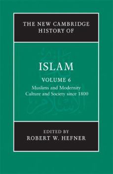 Hardcover Muslims and Modernity: Culture and Society Since 1800: V6 Book