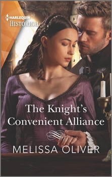 The Knight's Convenient Alliance - Book #4 of the Notorious Knights