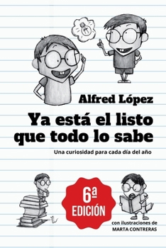 Paperback Ya está el listo que todo lo sabe: Una curiosidad para cada día del año [Spanish] Book