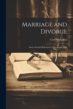 Paperback Marriage and Divorce: Some Needed Reforms in Church and State Book