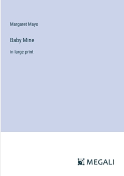 Paperback Baby Mine: in large print Book