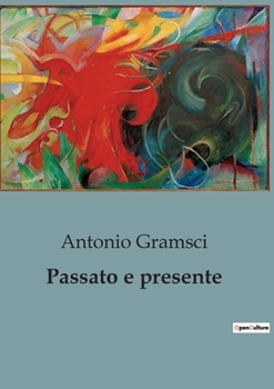 Paperback Passato e presente [Italian] Book