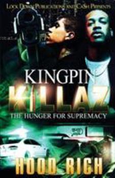 Paperback Kingpin Killaz: The Hunger for Supremacy Book