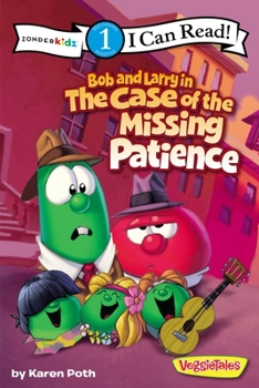 Paperback Bob and Larry in the Case of the Missing Patience: Level 1 Book