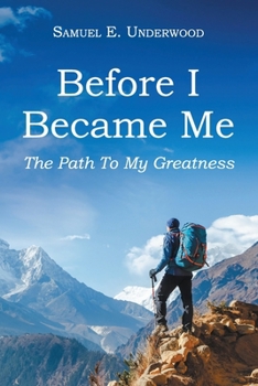 Paperback Before I Became Me: The Path To My Greatness Book