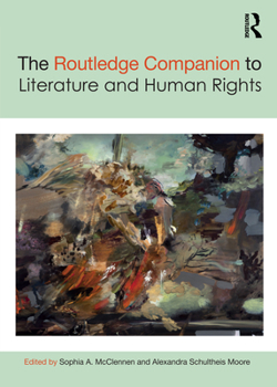 Paperback The Routledge Companion to Literature and Human Rights Book