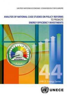 Analysis Of National Case Studies On Policy Reforms To Promote Energy Efficiency Investments