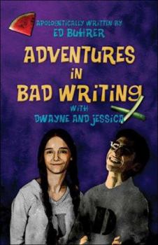 Paperback Adventures in Bad Writing With Dwayne And Jessica Book