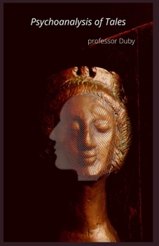 Paperback Psychoanalysis of Tales annotated Book