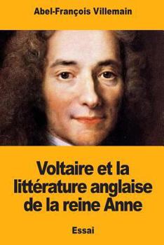 Paperback Voltaire et la littérature anglaise de la reine Anne [French] Book