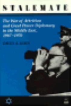 Hardcover Stalemate: The War of Attrition and Great Power Diplomacy in the Middle East, 1967-1970 Book