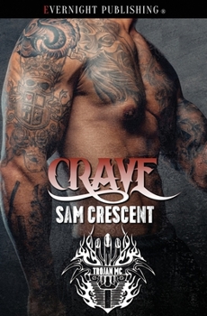 Crave - Book #8 of the Trojans MC