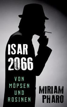 Paperback Von Möpsen und Rosinen: Isar 2066 [German] Book