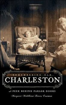 Paperback Remembering Old Charleston:: A Peek Behind Parlor Doors Book