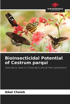 Paperback Bioinsecticidal Potential of Cestrum parqui Book