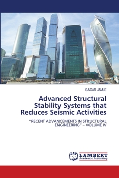 Paperback Advanced Structural Stability Systems that Reduces Seismic Activities Book