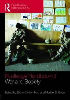 Hardcover The Routledge Handbook of War and Society: Iraq and Afghanistan Book