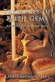 Paperback Treasures of Faith Gems: A Collection of Inspirational Poetry Book