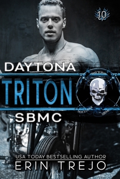 Triton: SBMC Daytona - Book #2 of the Soulless Bastards MC Daytona Chapter