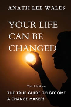 Paperback Your Life Can Be Changed: The true guide to become a change maker [Large Print] Book