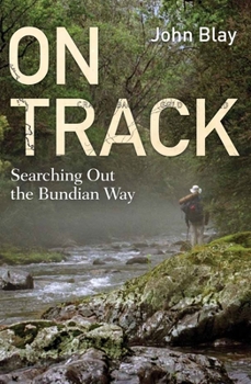 Paperback On Track: Searching out the Bundian Way Book