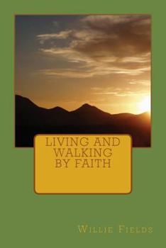 Paperback Living and Walking by Faith Book