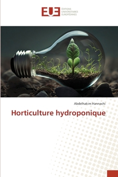 Horticulture hydroponique (French Edition)