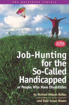 Paperback Job Hunting Tips for the So-Called Handicapped or People Who Have Disabilities Book