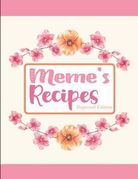 Paperback Meme's Recipes Dogwood Edition Book