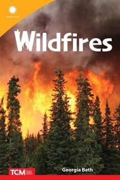 Wildfires (Smithsonian: Informational Text)