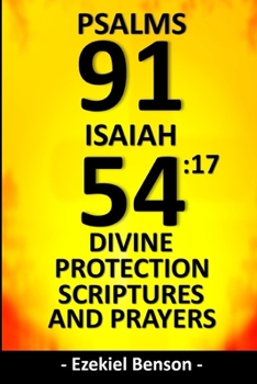 Paperback Psalms 91 & Isaiah 54: 17 Divine Protection Scriptures And Prayers Book