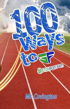 100 Ways to Stay Focused