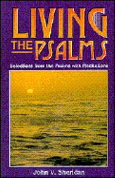 Paperback Living the Psalms: Selections from the Psalms With Meditations Book