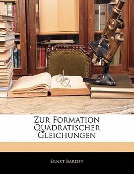 Paperback Zur Formation Quadratischer Gleichungen [German] Book