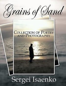 Paperback Grains of Sand: Collection of Poetry and Photography Book
