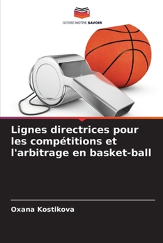 Paperback Lignes directrices pour les compétitions et l'arbitrage en basket-ball [French] Book