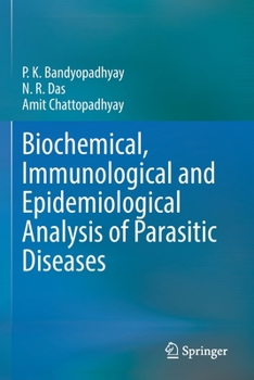 Paperback Biochemical, Immunological and Epidemiological Analysis of Parasitic Diseases Book